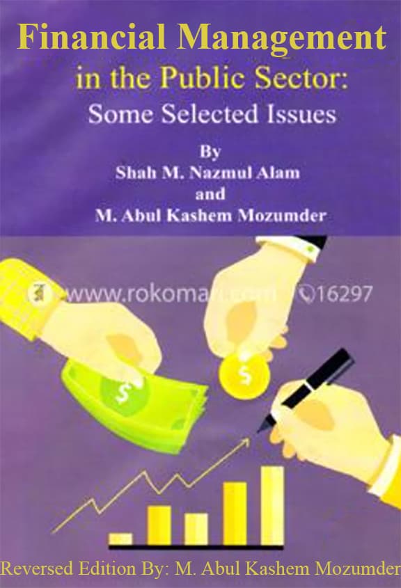 Financial Management in the Public Sector: Some Selected Issues